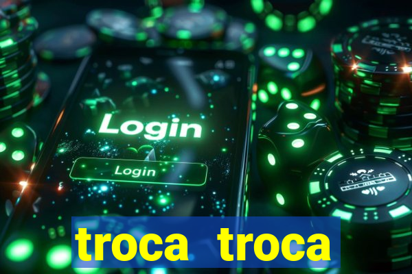 troca troca cruzeiro sp